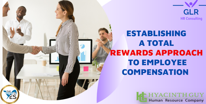 Establishing a Total Rewards Approach to Employee Compensation