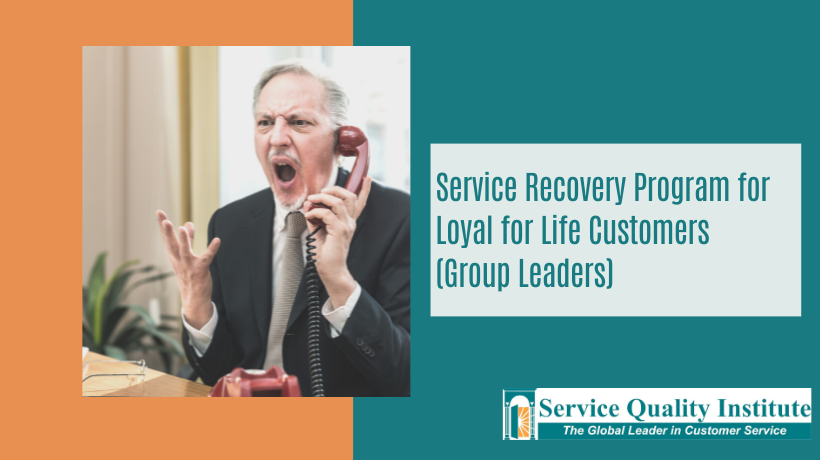 Service Recovery Program for Loyal for Life Customers (Group Leaders)